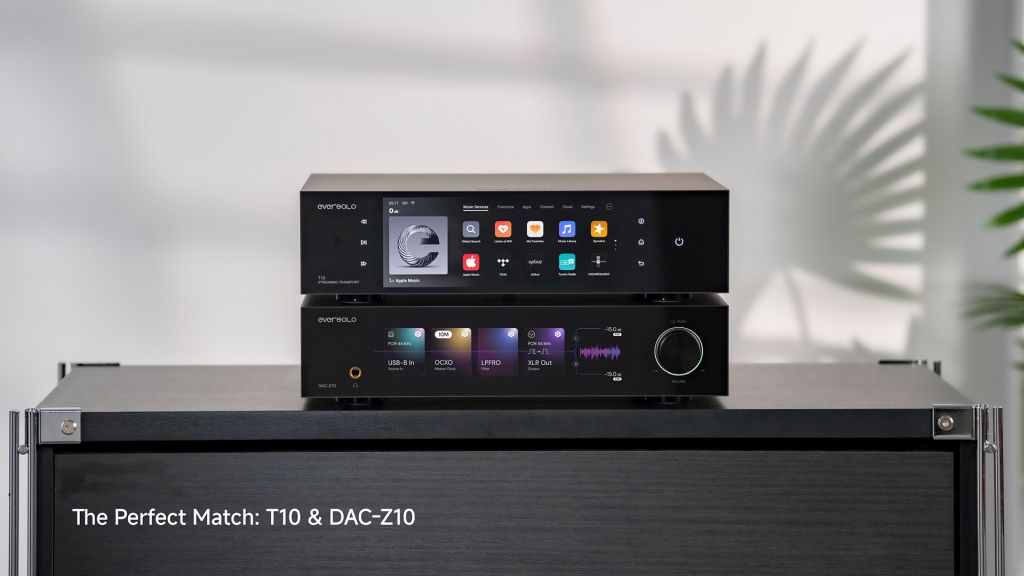 Eversolo T10 – Der kompromisslose High-End Streaming Transport für audiophile Musikliebhaber